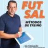 Futsal – Métodos de Treino By Marquinhos Xavier