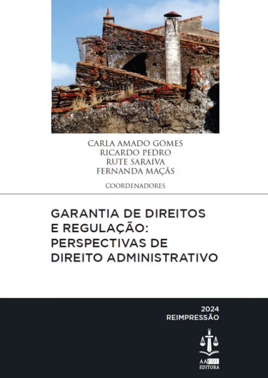 Garantia de Direitos e Regulação - Perspectivas de Direito Administrativo