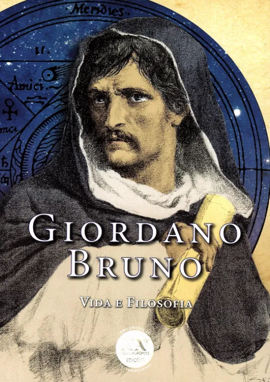 Giordano Bruno - Vida e Filosofia