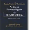 Goodman & Gilman - As Bases Farmacológicas da Terapêutica