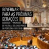Governar para as Próximas Gerações - Sucessos e Fracassos de Políticas de Longo Prazo em Portugal (1995-2019)