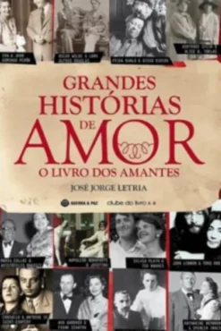 Grandes Histórias de Amor: o livro dos amantes