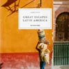 Great Escapes Latin America - The Hotel Book