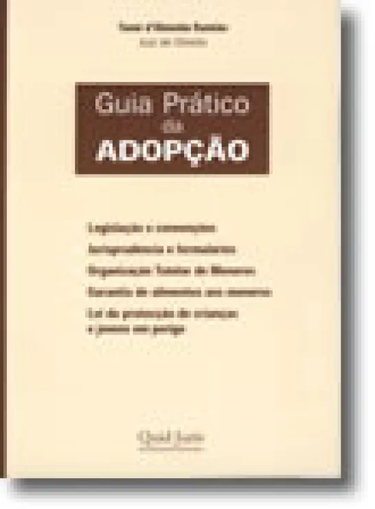 Guia Prático da Adopção - Anotado e Comentado - Legislação Complementar