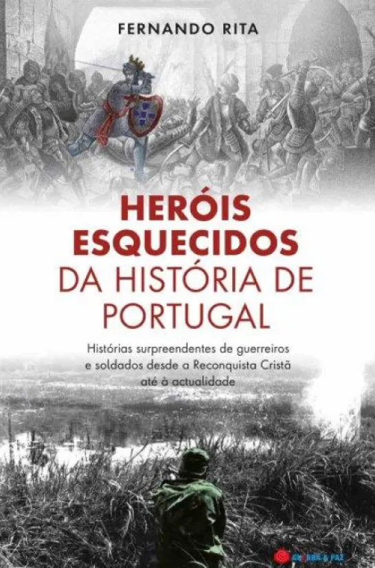Heróis Esquecidos da História de Portugal