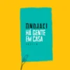 Há Gente em Casa