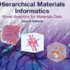 Hierarchical Materials Informatics - Novel Analytics For Materials Data