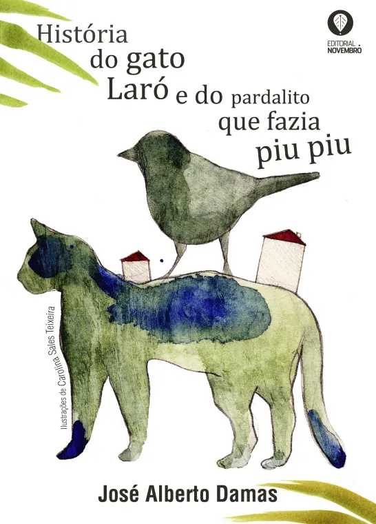 História do Gato Laró e do Pardalito que fazia piu piu
