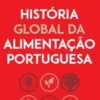 História Global da Alimentação Portuguesa