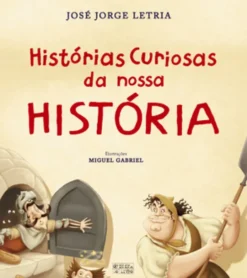 Histórias Curiosas da nossa História