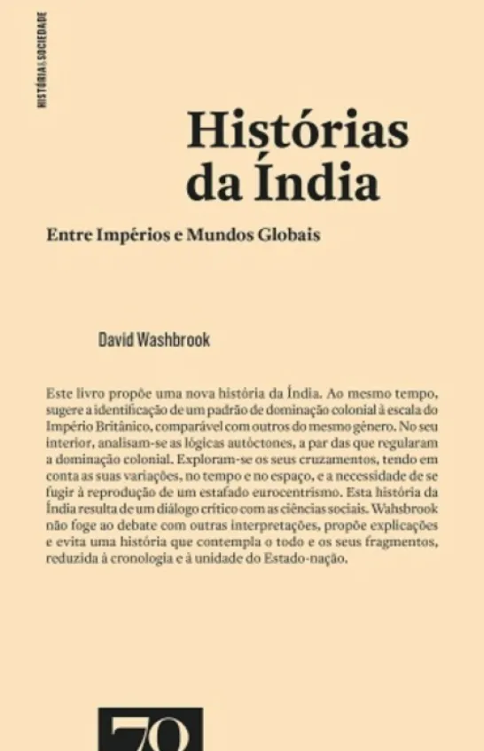 Histórias da Índia - Entre Impérios e Mundos Globais