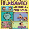 Histórias Hilariantes da História de Portugal