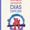 Histórias para Adormecer em Dias Difíceis
