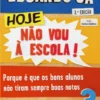 Hoje Não Vou à Escola - Edição Revista e Aumentada