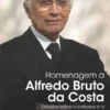 Homenagem a Alfredo Bruto da Costa - Estudos sobre a Pobreza e a Exclusão em Portugal