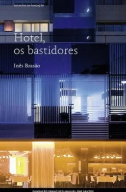 Hotel, os Bastidores