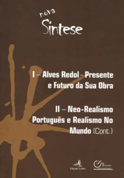 I – Alves Redol – Presente e Futuro da Sua Obra; II – Neo-Realismo Português e Realismo no Mundo (cont.) – Cadernos Nova Síntese