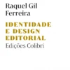 Identidade e Design Editorial - Edições Colibri