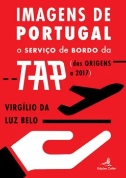 Imagens de Portugal - O Serviço de Bordo da TAP (das Origens a 2017)