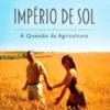 Império de Sol: a questão da agricultura