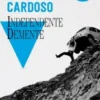 Independente Demente