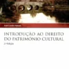 Introdução ao Direito do Património Cultural