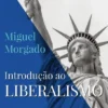 Introdução ao Liberalismo