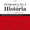 Introdução à História - Edição Revista, Aumentada e Criticada Por Étienne Bloch