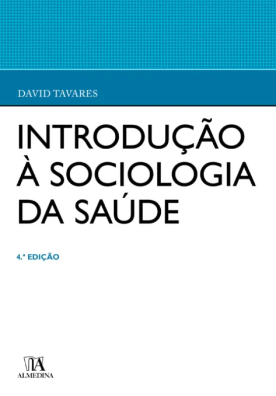 Introdução à Sociologia da Saúde - 4ª Edição