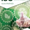 ISO 14001:2015 Gestão Ambiental - Guia Prático