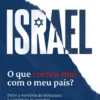 Israel - O que Correu Mal com o meu País? - Entre a Memória do Holocausto e a Violência do Presente