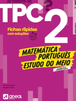 Já fizeste os TPC? 2 - Português / Estudo do Meio / Matemática