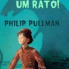 Já Fui um Rato!