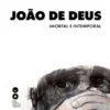 João de Deus – Imortal e Intemporal