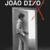 João Dixo - Exposição Cancelada