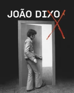 João Dixo - Exposição Cancelada
