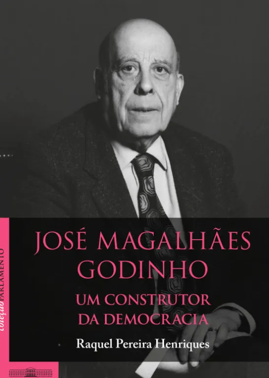José Magalhães Godinho - Um Construtor da Democracia