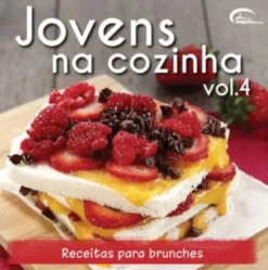 Jovens na Cozinha Vol.4 - Receitas para Brunches