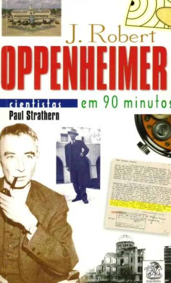 J. Robert Oppenheimer em 90 Minutos