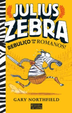 Julius Zebra ? Rebuliço com os Romanos!