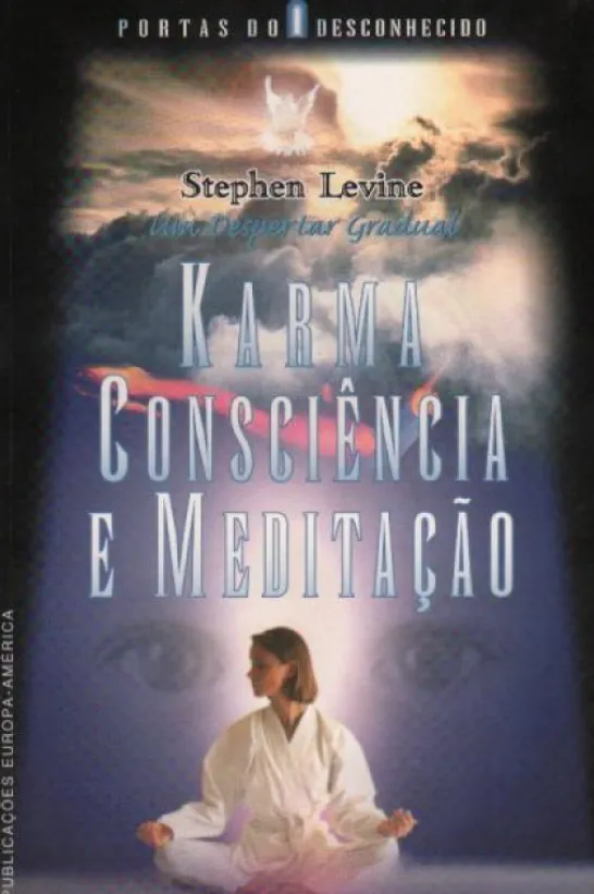 Karma Consciência e Meditação - Um Despertar Gradual
