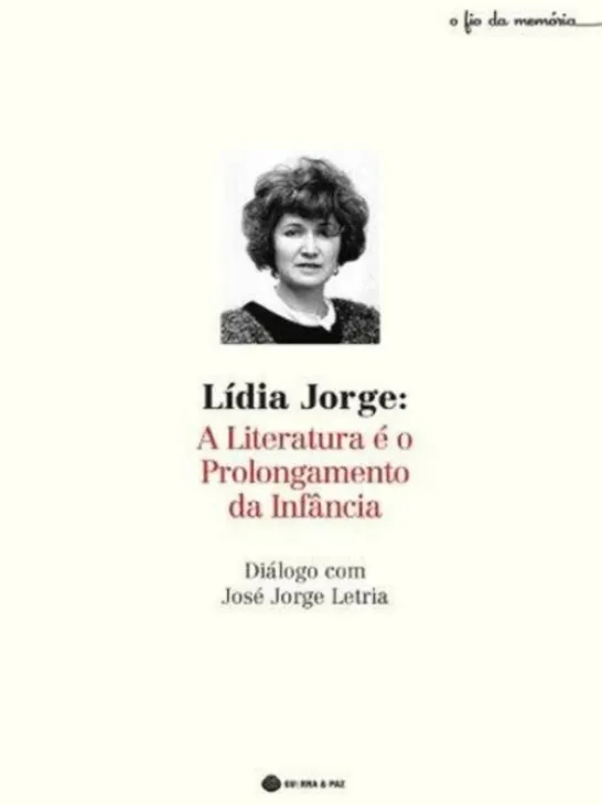 Lídia Jorge: A Literatura é o Prolongamento da Infância