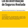 Lei da Distribuição de Seguros Anotada