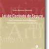 Lei do Contrato de Seguro, com Remissões para Legislação Revogada e Preceitos Relacionados