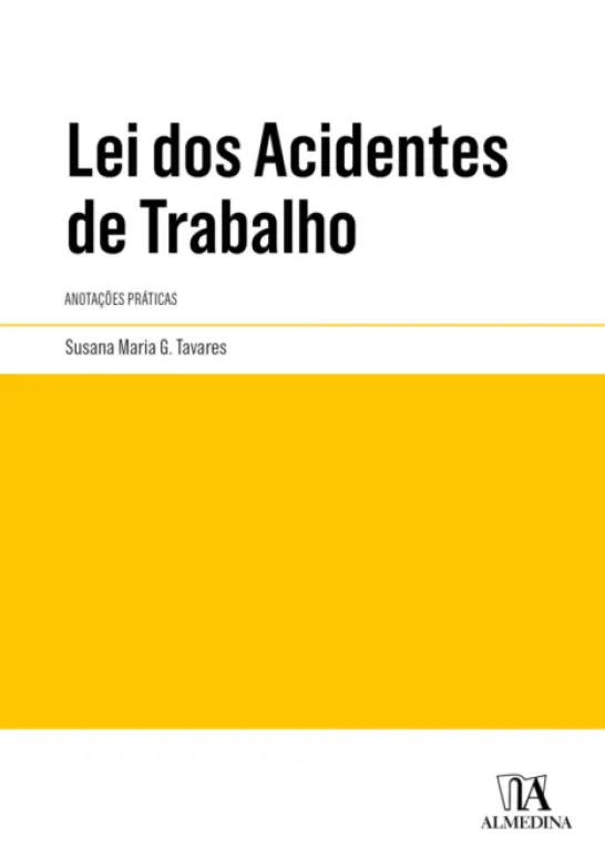 Lei dos Acidentes de Trabalho - Anotações Práticas