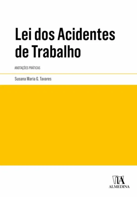 Lei dos Acidentes de Trabalho – Anotações Práticas