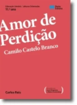 Leituras Orientadas - Amor de Perdição, Camilo Castelo Branco - 11.º ano