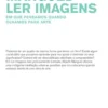 Ler Imagens- Em que pensamos quando olhamos para arte