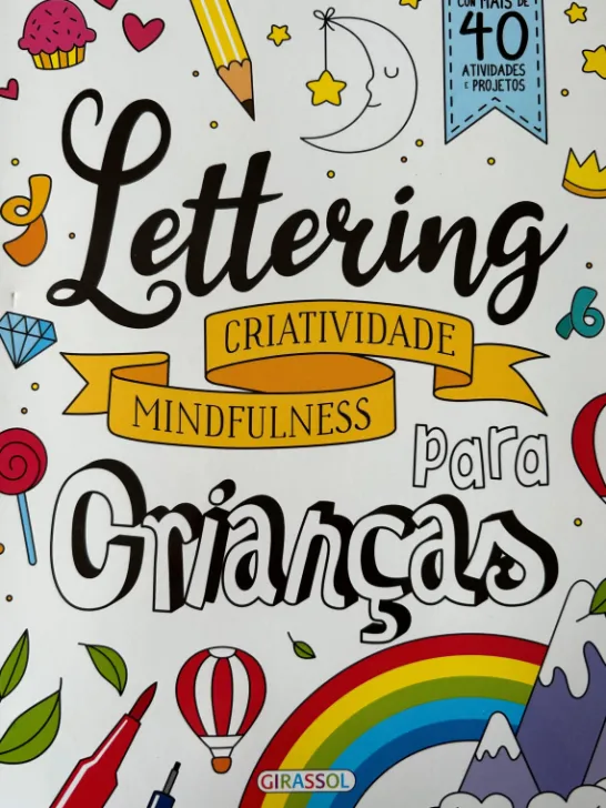 Lettering - Criatividade, Mindfulness para Crianças