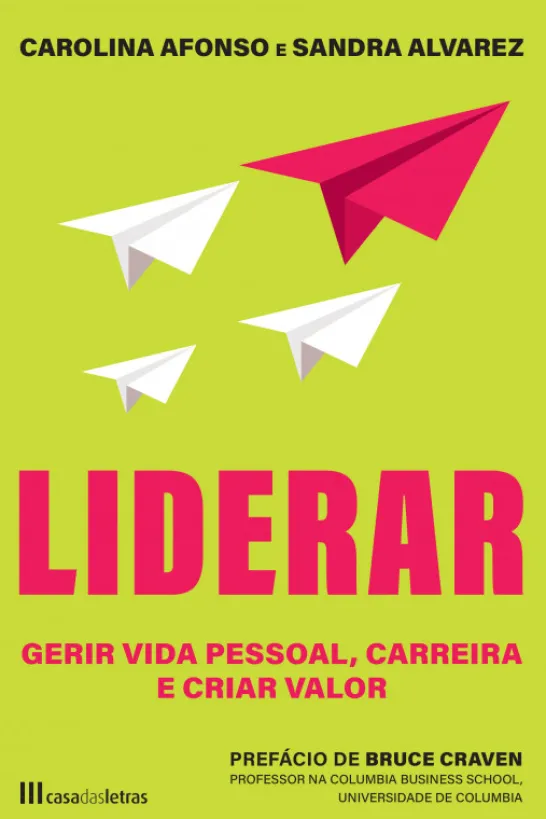 Liderar - Gerir Vida Pessoal, Carreira e Criar Valor